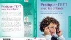 Couverture du livre Pratiquer l'EFT avec les enfants - JPEG - 258.2 ko